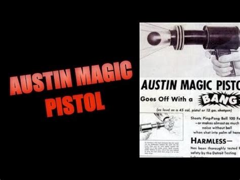 The Austin Magic Pistol: A Catalyst for Dreams and Fantasies